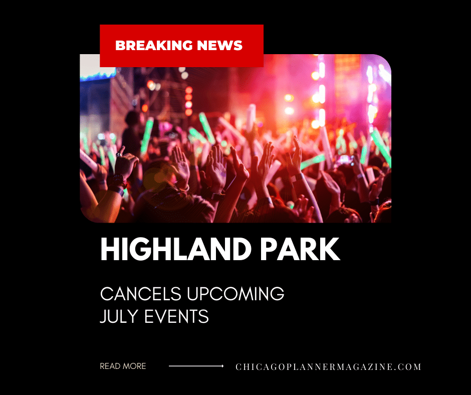 Highland Park Cancels July Events After Tragic 4th of July Parade Shooting